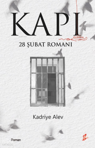 Kapı;28 Şubat Romanı | Kadriye Alev | Okur Kitaplığı Yayınları