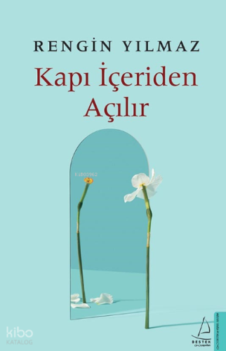 Kapı İçeriden Açılır
