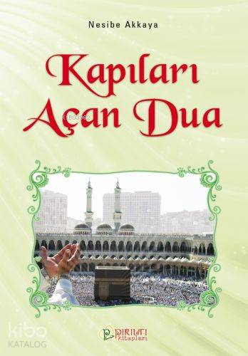 Kapıları Açan Dua | Nesibe Akkaya | Erkam Yayınları - (Kampanya)