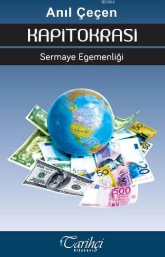 Kapitokrasi; Sermaye Egemenliği