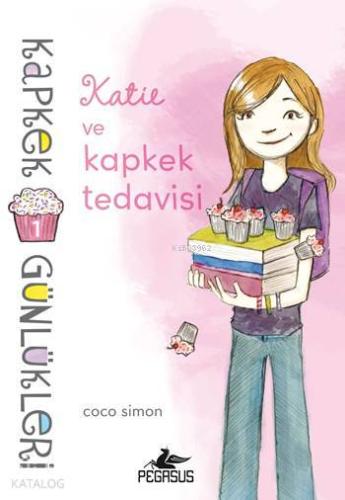 Kapkek Günlükleri - 1; Katie ve Kapkek Tedavisi