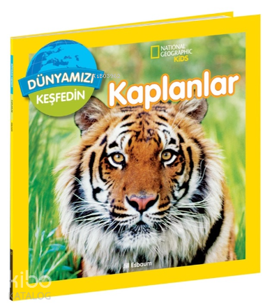 Kaplanlar;National Geographic Kids Dünyamızı Keşfedin