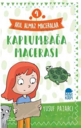 Kaplumbağa Macerası – Akıl Almaz Maceralar / 3 Sınıf Okuma Kitabı