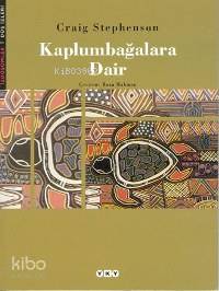 Kaplumbağalara Dair