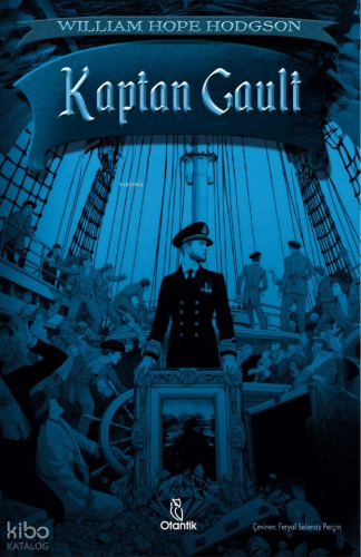 Kaptan Gault | William Hope Hodgson | Otantik Kitap