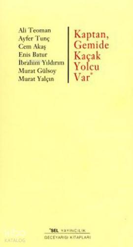 Kaptan Gemide Kaçak Yolcu Var