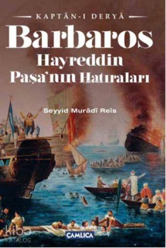 Kaptan-ı Derya Barbaros Hayreddin Paşanın Hatıraları