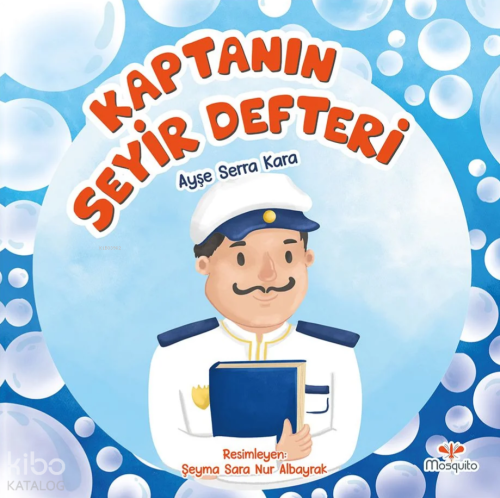 Kaptanın Seyir Defteri | Ayşe Serra Kara | Mosquito
