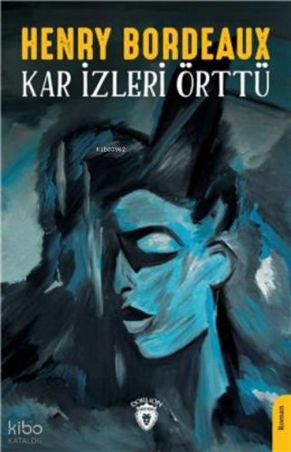 Kar İzleri Örttü
