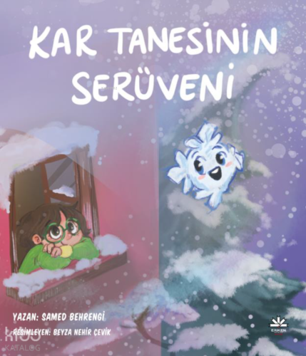 Kar Tanesinin Serüveni | Samed Behrengi | Eriken Yayınları