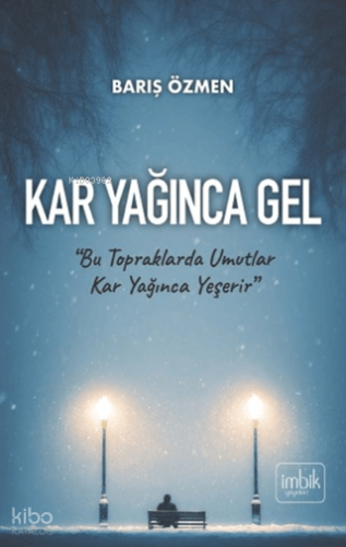 Kar Yağınca Gel