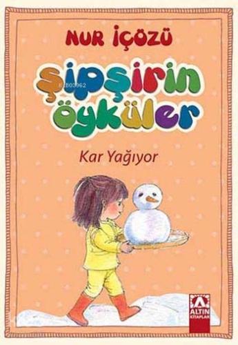 Kar Yağıyor; Şipşirin Öyküler Dizisi
