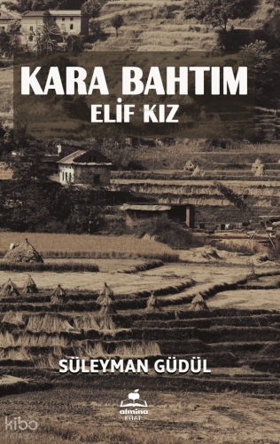 Kara Bahtım (Elif Kiz)