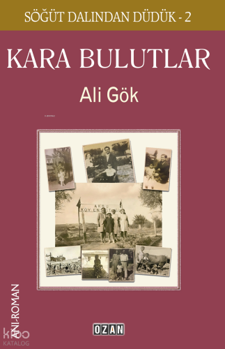 Kara Bulutlar;Söğüt Dalından Düdük 2 | Ali Gök | Ozan Yayıncılık