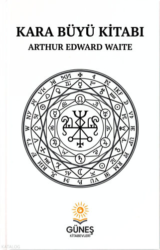 Kara Büyü Kitabı | Arthur Edward Waite | Güneş Kitabevleri Yayınları