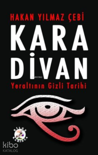 Kara Divan-Yeraltının Gizli Tarihi