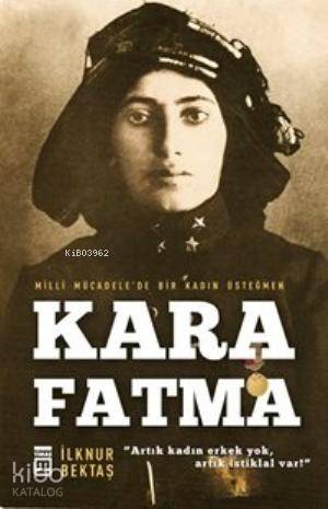 Kara Fatma | İlknur Bektaş | Timaş Tarih