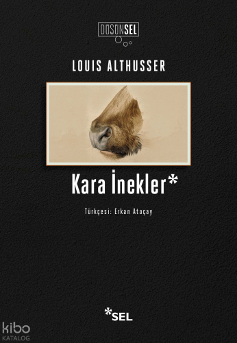 Kara İnekler | Louis Althusser | Sel Yayıncılık