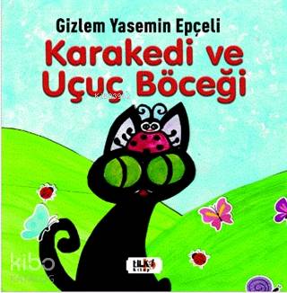 Kara Kedi ve Uçuç Böceği
