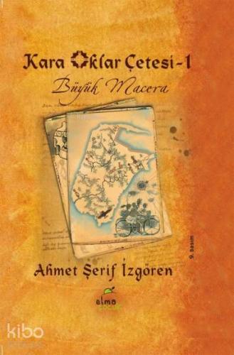 Kara Oklar Çetesi - 1 (Ciltli); Büyük Macera | Ahmet Şerif İzgören | E