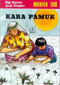 Kara Pamuk | Muzaffer İzgü | Bilgi Yayınevi