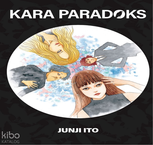 Kara Paradoks | Junji İto | Kayıp Kıta Yayınları
