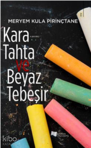 Kara Tahta ve Beyaz Tebeşir