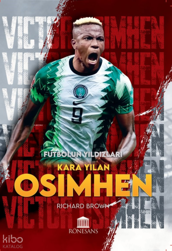 Kara Yılan Osimhen - Futbol'un Yıldızları