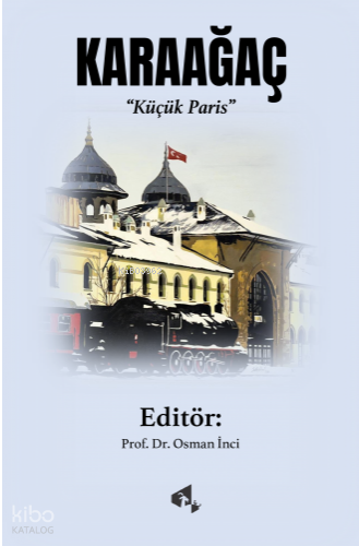 Karaağaç;Küçük Paris | Kolektif | Papirüs Yayın Dağıtım