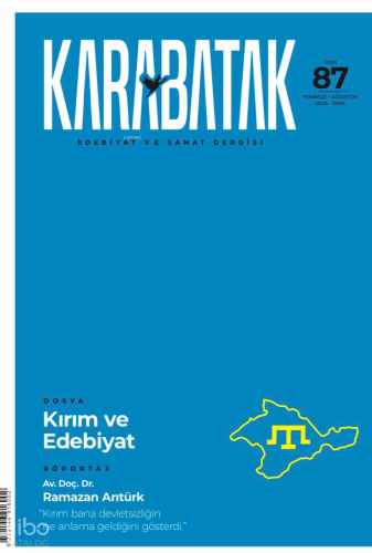 Karabatak Dergisi 87. Sayı (Temmuz - Ağustos 2026);Dosya: Kırım ve Ede