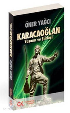 Karacaoğlan - Yaşamı ve Şiirleri