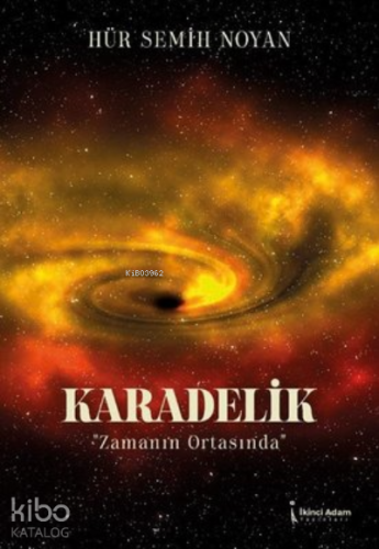 Karadelik "Zamanın Ortasında"