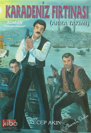 Karadeniz Fırtınası; Arıza Takımı