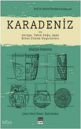 Karadeniz ve Avrupa, Yakın Doğu, Asya Erken Dönem Uygarlıkları