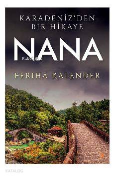 Karadeniz'den Bir Hikaye Nana