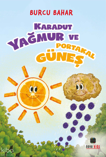 Karadut Yağmur ve Güneş Portakal