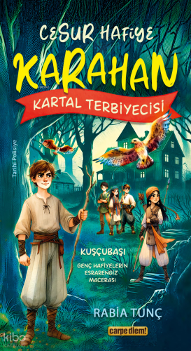 Karahan - Kartal Terbiyecisi | Rabia Tunç | Carpe Diem Kitap