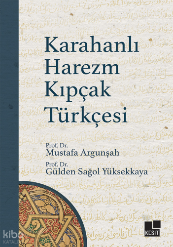 Karahanlı Harezm Kıpçak Türkçesi