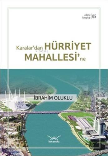 Karalar'dan Hürriyet Mahallesi'ne; Adana Kitaplığı 5