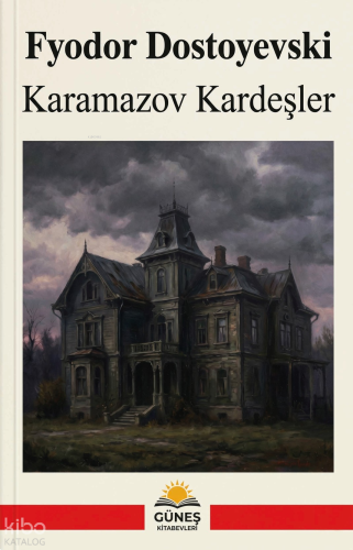 Karamazov Kardeşler | Fyodor Dostoyevski | Güneş Kitabevleri Yayınları