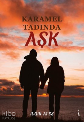 Karamel Tadında Aşk