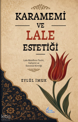 Karamemi ve Lale Estetiği | Eylül İmuk | Erda Yayınları