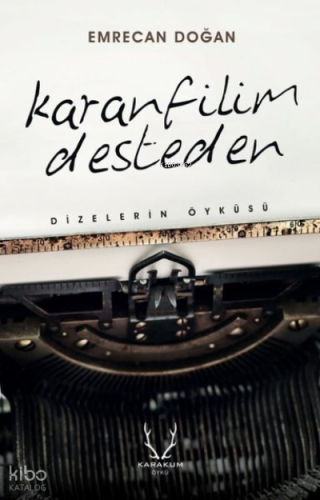 Karanfilim Desteden - Dizelerin Öyküsü