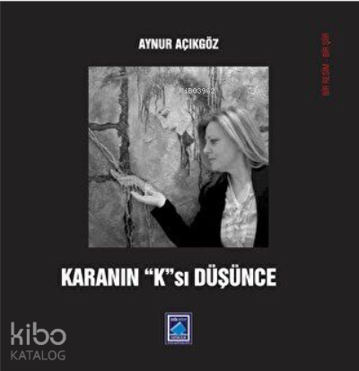 Karanın "K"sı Düşünce