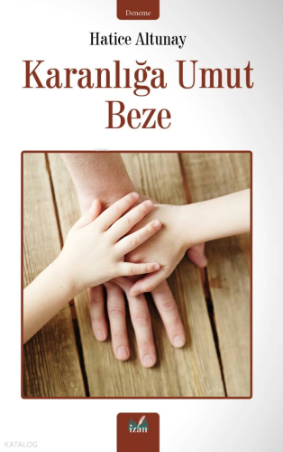 Karanlığa Umut Beze