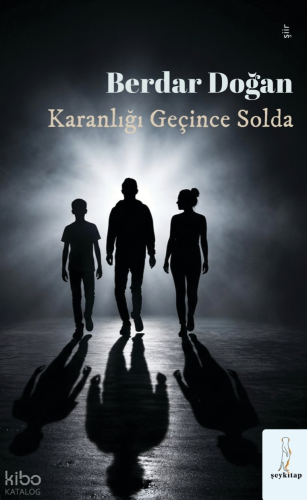 Karanlığı Geçince Solda