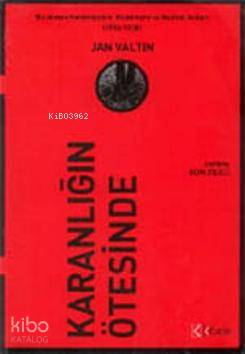 Karanlığın Ötesinde; Bir Alman Komünistinin Komintern ve Nazizm Anıları (1918-1938)