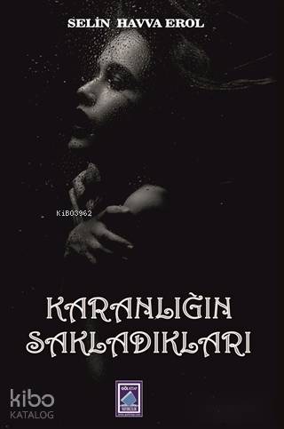 Karanlığın Sakladıkları