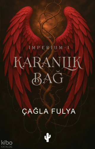 Karanlık Bağ | Çağla Fulya | Kaktüs Sanat