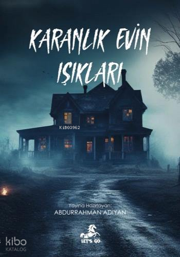 Karanlık Evin Işıkları